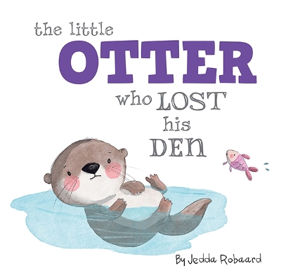 Little Otter Who Lost His Den book