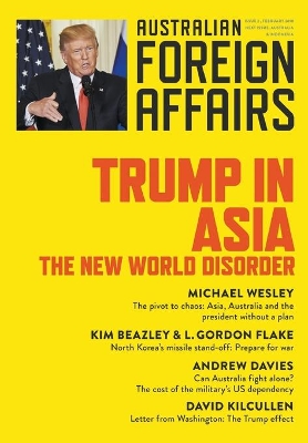 Trump in Asia: The New World Disorder: Australian Foreign Affairs: Issue 2 book