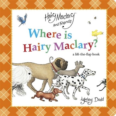 Where is Hairy Maclary? A Lift-the-Flap Book book