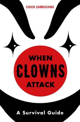 When Clowns Attack by Chuck Sambuchino