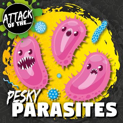 Pesky Parasites by William Anthony