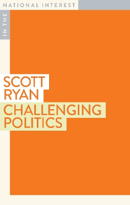 Challenging Politics by Scott Ryan