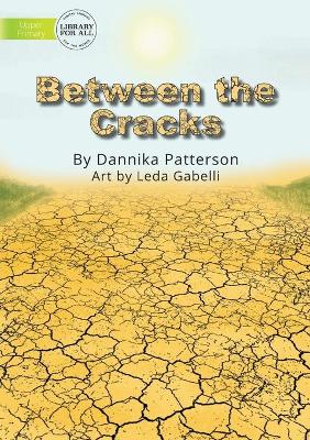 Between the Cracks book