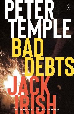 Bad Debts: Jack Irish book 1 book