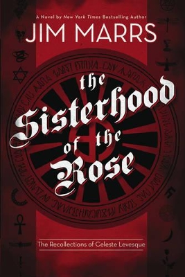 Sisterhood of the Rose by Jim Marrs