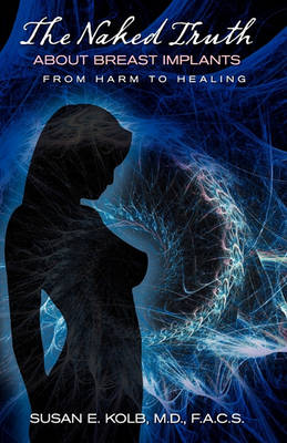 Naked Truth about Breast Implants book