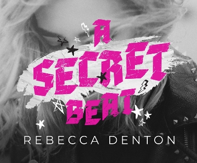 A A Secret Beat by Rebecca Denton