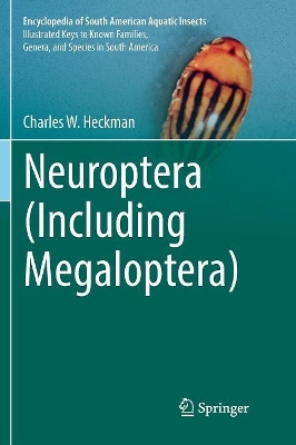 Neuroptera (Including Megaloptera) by Charles W. Heckman