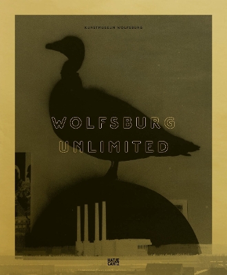 Wolfsburg Unlimited (German Edition): Eine Stadt als Weltlabor book