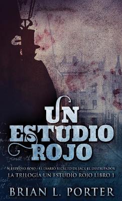 Un Estudio Rojo - El Diario Secreto de Jack el Destripador book