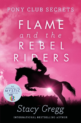 Flame and the Rebel Riders book