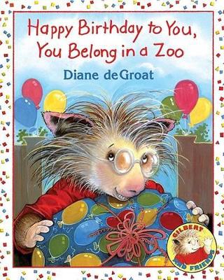 Happy Birthday to You, You Belong in a Zoo book
