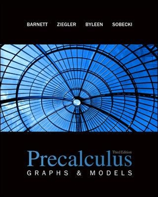 Precalculus: Graphs and Models by Raymond Barnett