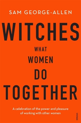 Witches: What Women Do Together book