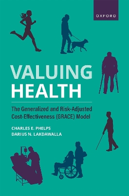 Valuing Health: The Generalized and Risk-Adjusted Cost-Effectiveness (GRACE) Model book