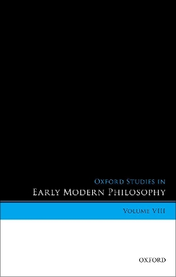 Oxford Studies in Early Modern Philosophy, Volume VIII book