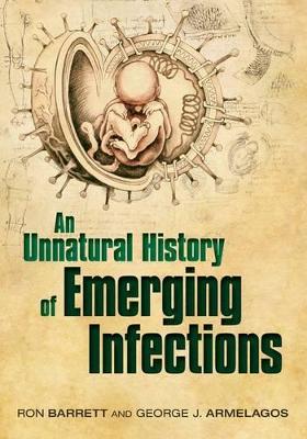 Unnatural History of Emerging Infections book