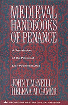 Medieval Handbooks of Penance: A Translation of the Principal Libri Poenitentiales book