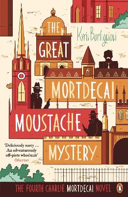 Great Mortdecai Moustache Mystery by Kyril Bonfiglioli