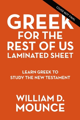 Greek for the Rest of Us Laminated Sheet: Learn Greek to Study the New Testament book