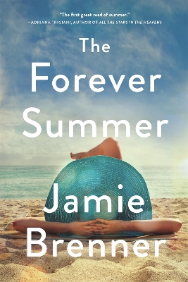 The The Forever Summer by Jamie Brenner