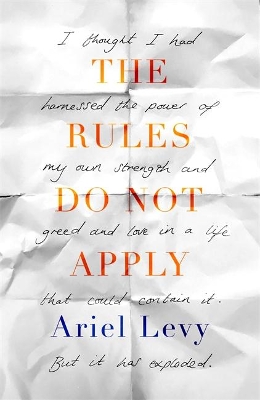The Rules Do Not Apply by Ariel Levy