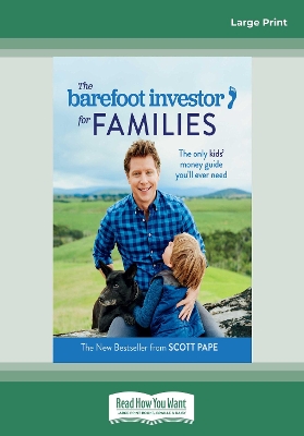 The Barefoot Investor for Families: The only kids' money guide you'll ever need book