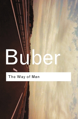 The Way of Man by Martin Buber