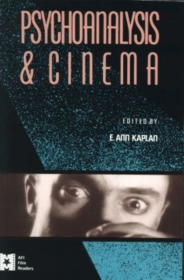 Psychoanalysis and Cinema by E. Ann Kaplan