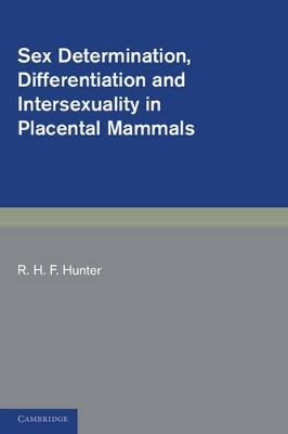 Sex Determination, Differentiation and Intersexuality in Placental Mammals book