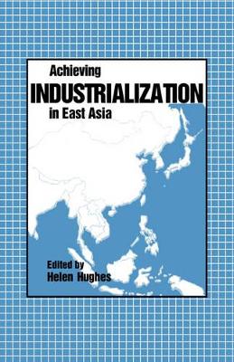 Achieving Industrialization in East Asia book