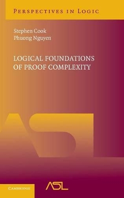 Logical Foundations of Proof Complexity by Stephen Cook