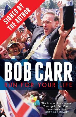 Run for Your Life (signed by the author) by Bob Carr