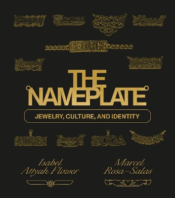 The Nameplate: Jewelry, Culture, and Identity book