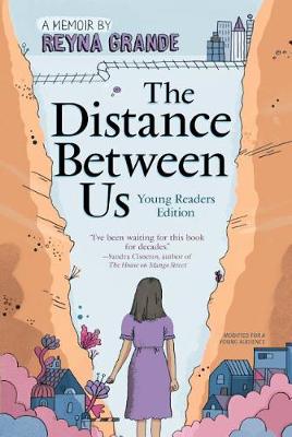 The Distance Between Us by Reyna Grande