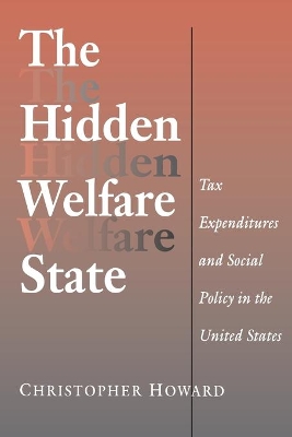 The Hidden Welfare State by Christopher Howard