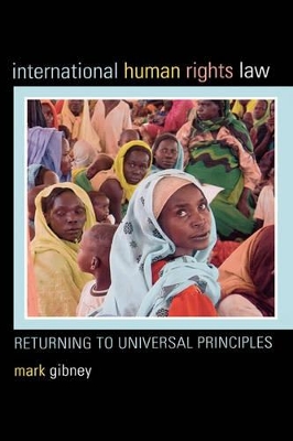 International Human Rights Law by Mark Gibney