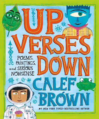 Up Verses Down: Poems, Paintings, and Serious Nonsense book