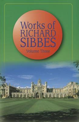 The Works by Richard Sibbes