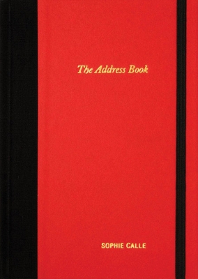 Sophie Calle - the Address Book book