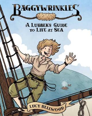 Baggywrinkles: A Lubber's Guide to Life at Sea book