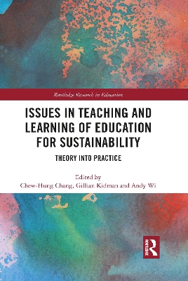 Issues in Teaching and Learning of Education for Sustainability: Theory into Practice book