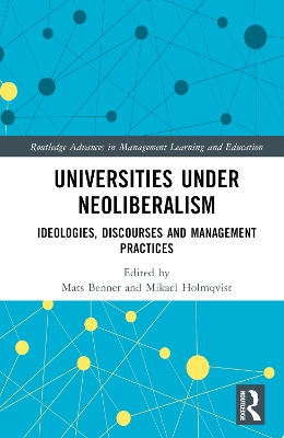 Universities under Neoliberalism: Ideologies, Discourses and Management Practices book