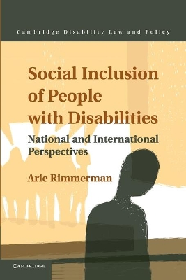 Social Inclusion of People with Disabilities by Arie Rimmerman