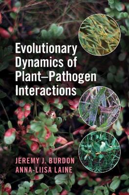 Evolutionary Dynamics of Plant-Pathogen Interactions book