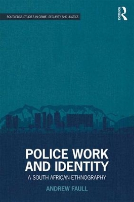 Police Work and Identity by Andrew Faull