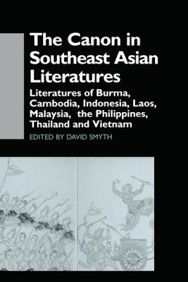 The Canon in Southeast Asian Literature by David Smyth