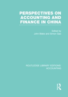 Perspectives on Accounting and Finance in China (RLE Accounting) book