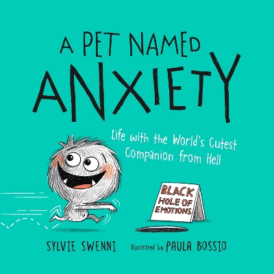 A Pet Named Anxiety: Life with the World's Cutest Companion from Hell book