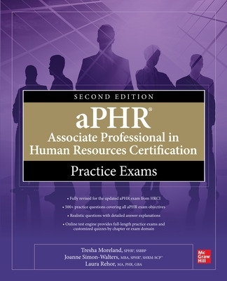 aPHR Associate Professional in Human Resources Certification Practice Exams, Second Edition book